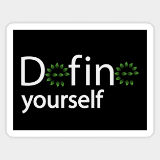 Define yourself motivational design Magnet